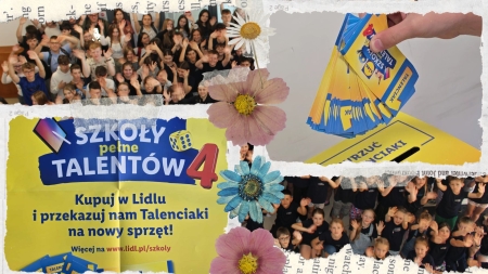 Wspieraj naszą szkołę w wyjątkowej akcji Lidl – Szkoły Pełne Talentów 4!