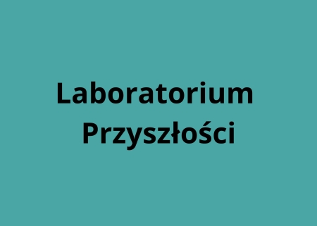 Laboratoria Przyszłości