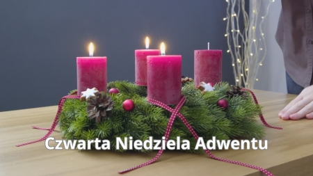 4 Niedziela Adwentu- Czas Oczekiwania