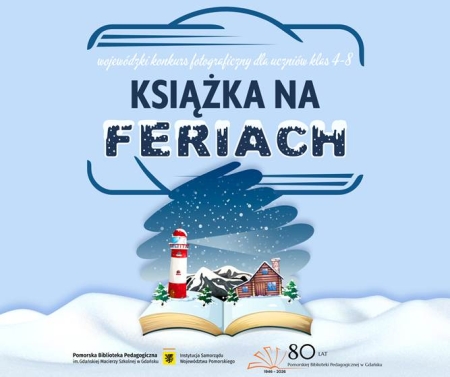 Zaproszenie do udziału w Wojewódzkim Konkursie Fotograficznym ''Książka na feriach'' - edy
