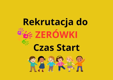 rekrutacja do ZERÓWKI czas start