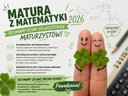 Matura z matematyki 2026 — trzymamy kciuki za wszystkich Maturzystów!