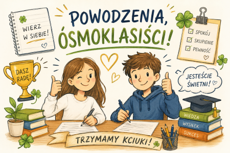 Egzaminy Ósmoklasistów- Trzymamy Kciuki!!!