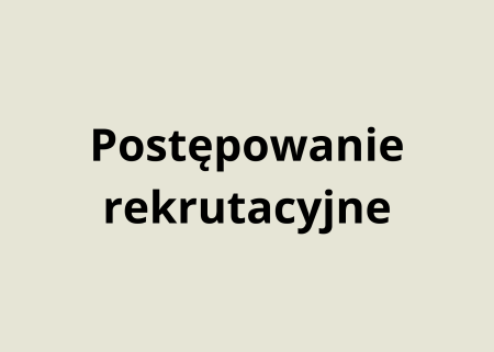 Postępowanie rekrutacyjne