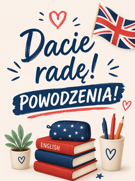 Egzamin Ósmoklasistów z języka angielskiego!