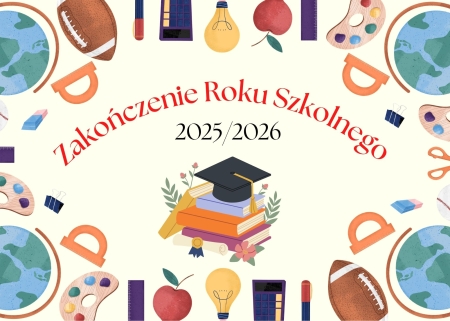 Zakończenie Roku Szkolnego 2025/2026