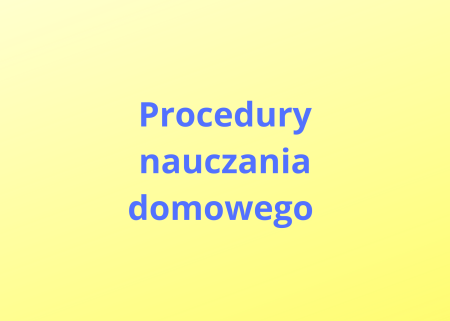 Procedury nauczania domowego