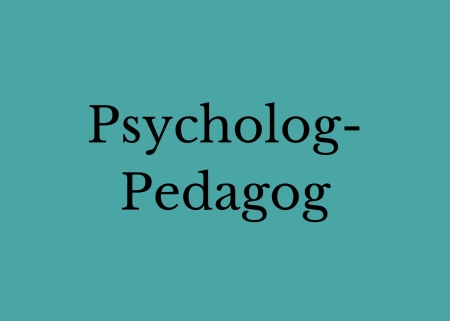 PSYCHOLOG - PEDAGOG